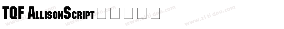 TQF_ AllisonScript字体转换